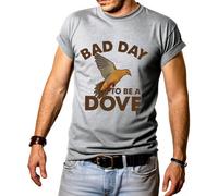 Bad Day to Be A Dove T-shirt pour homme Saison de chasse, gris, L