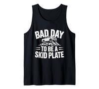 Bad Day to Be a Skid Plate Off-Roading 4x4 Humour Débardeur