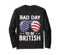 Bad Day to Be British Funny 4th of July for Men Women Manche Longue