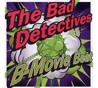Bad Detectives, the - B-Movie Beat