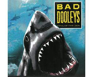 Bad Dooleys - King of the Sea