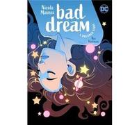 Rye Hickman – Bad Dream: A Dreamer Story