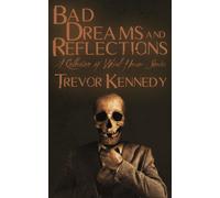 Bad Dreams And Reflections