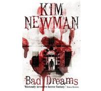 Bad Dreams Kim Newman (Auteur)
