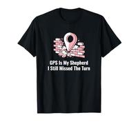 Bad Driver GPS Missed The Turn Humour Novelty Driver T-Shirt