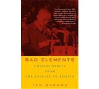 Bad Elements Ian Buruma (Auteur)