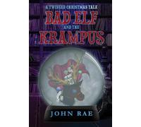 Bad Elf and The Krampus: A Twisted Christmas Tale