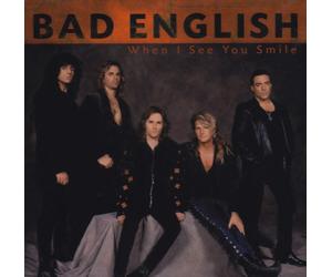 Bad English - When I See You Smile