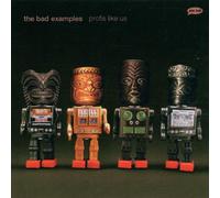 Bad Examples - Profis Like Us [Import]