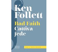 Bad faith-Cattiva fede. Ediz. bilingue