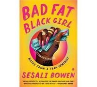 Bad Fat Black Girl by Sesali Bowen Paperback Book Sesali Bowen (Auteur)