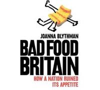 Bad Food Britain by Joanna Blythman Paperback Book Blythman, Joanna (Auteur)