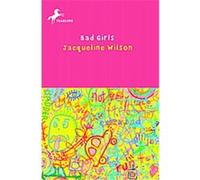Bad Girls Jacqueline Wilson (Auteur)