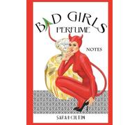 Bad Girls Perfume NOTES