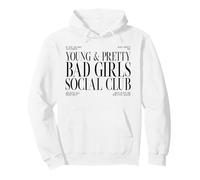 Bad Girls Social Club (Déclaration de Girl Power) Sweat à Capuche