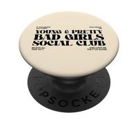 Bad Girls Social Club (Déclaration sur Le Pouvoir des Femmes) PopSockets PopGrip Adhésif