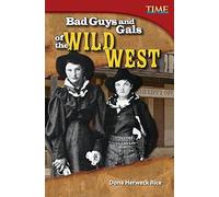 Bad Guys And Gals Of The Wild West