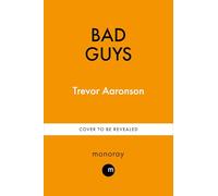 BAD GUYS: How the FBI Became American's Secret Police
