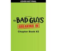 Bad Guys TV Chapter Book #2: Moving On Up