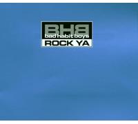Bad Habit Boys - Rock Ya [Import]