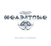 Bad Habits/Headstone