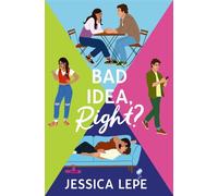 Bad Idea, Right? - Jessica Lepe - Forever - ebook (ePub) - Livre