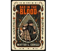 Bad in the Blood - Matteo L. Cerilli - Tundra Books - ebook (ePub) - Livre