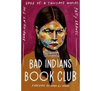 Bad Indians Book Club Reading at the Edge of a Thousand Worlds - Patty Krawec - Broadleaf Books - ebook (ePub) - Livre