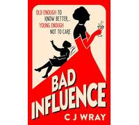Bad Influence: Cosy up with this hilarious, heartwarming and heartfelt mystery for fans of Richard Osman