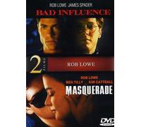 Bad Influence/Masquerade