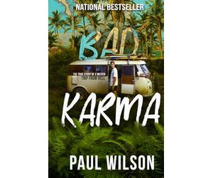 BAD KARMA: The True Story of a Mexico Trip from Hell