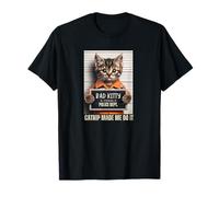 Bad Kitty a arrêté Une Herbe à Chat Amusante T-Shirt