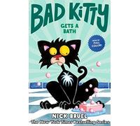 Bad Kitty Gets A Bath (Full-Color Edition)