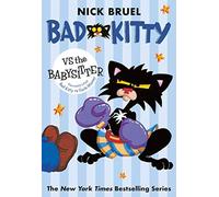 Bad Kitty Vs The Babysitter (Paperback Black-And-White Edition)