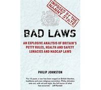 Bad Laws Johnston, Philip (Auteur)