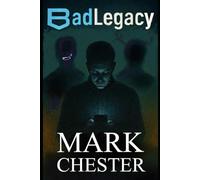 Bad legacy: Dark Psychological/Crime Thriller (mythic edge)