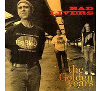 Bad Livers - Golden Years [Vinyl LP]