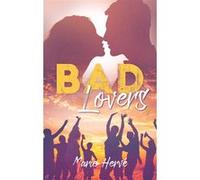 Bad lovers - tome 2
