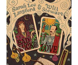 Bad Luck and Love/avec Will Stewart