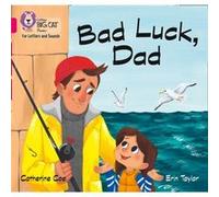Bad Luck Dad by Catherine Coe Catherine Coe, Collins Big Cat (Auteur)