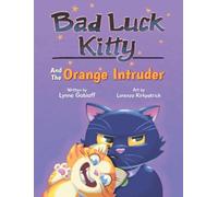Bad Luck Kitty and the Orange Intruder