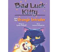 Bad Luck Kitty and the Orange Intruder