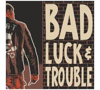 Bad Luck & Trouble - Bad Luck & Trouble [Compact Discs]