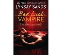 Bad Luck Vampire - Lynsay Sands - HarperCollins - Livre en Anglais - Paperback Lynsay SandsLynsay Sands (Auteur)