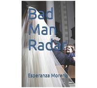Bad Man Radar