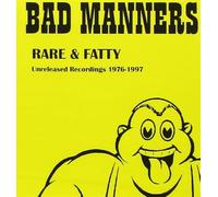 Bad Manners - Rare & Fatty - Unreleased Recordings 1976-1997