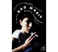 Bad Marie: A Darkly Comic Crime Novel of an Extramarital Affair, Motherhood, and Life on the Run