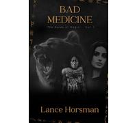 Bad Medicine: Rules Of Magic, Volume 1 (The Rules Of Magic)
