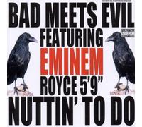 Bad Meets Evil Ft Em - Nuttin to Do [Import]