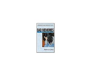 Bad Memories: Getting Past Your Past